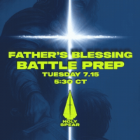 Battle Prep - Father's Blessing - 7.15