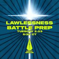 Battle Prep - Lawlessness - 2.03